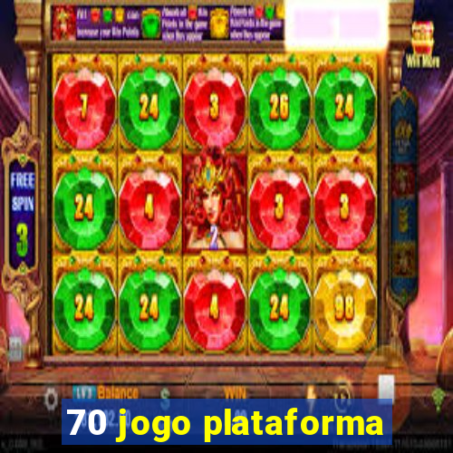 70 jogo plataforma